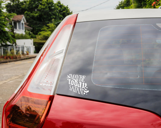 Maybe Today Satan Car Window Decal
