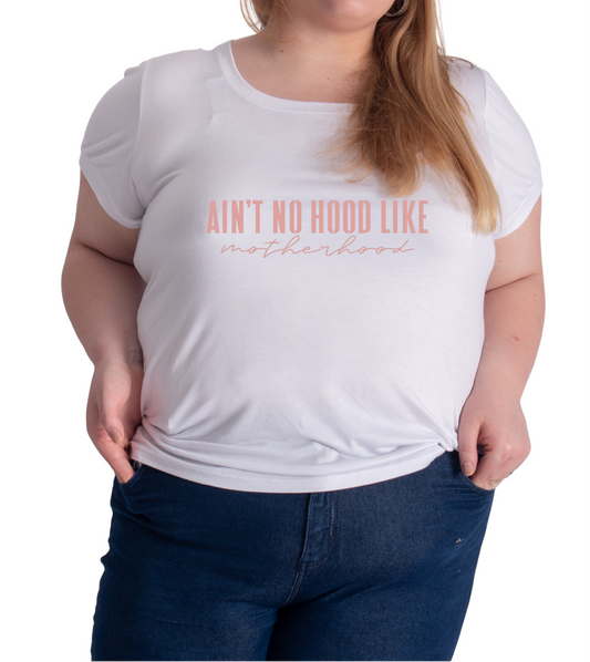 Ain't No Hood Like Motherhood