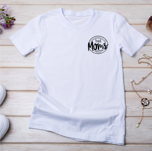 Proud Member of the Bad Moms Club